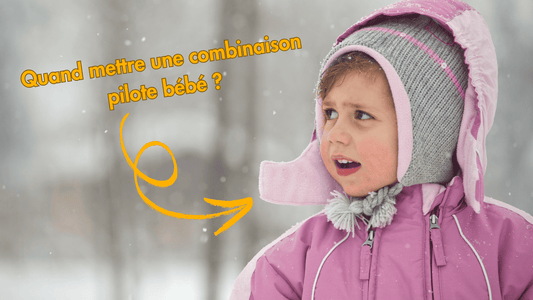 Quand mettre combinaison pilote bébé