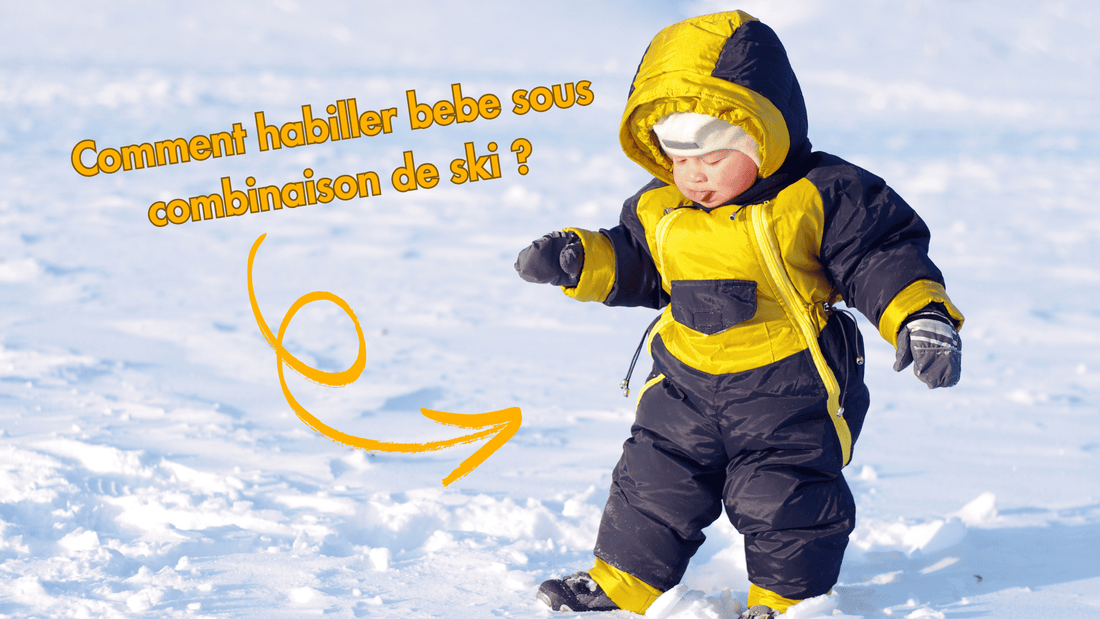 Comment habiller bebe sous combinaison de ski ?