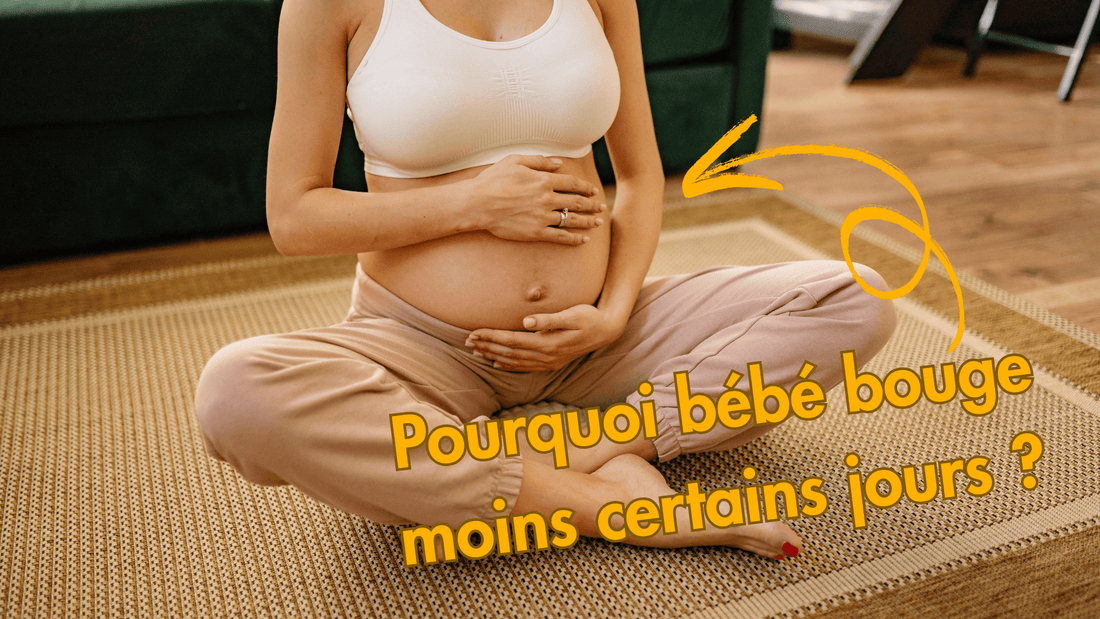 Pourquoi bébé bouge moins certains jours ?