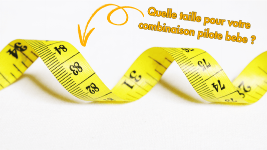 Quelle taille combinaison pilote bebe ?