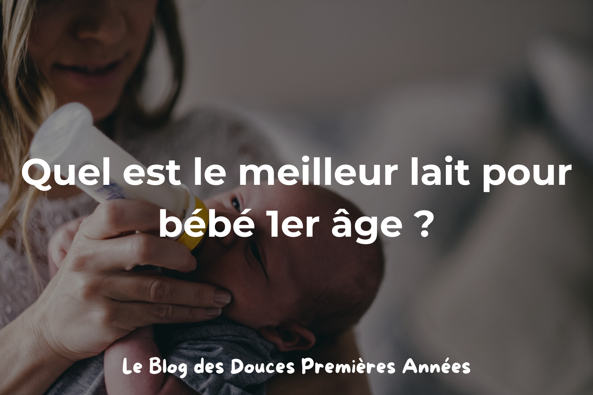 Quel est le meilleur lait pour bébé 1er âge ?